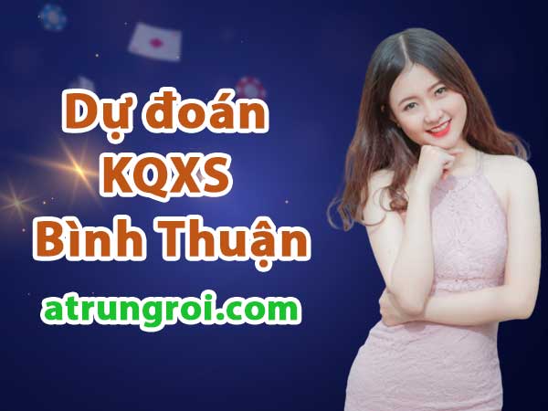 Dự đoán Soi cầu Xổ số Bình Thuận 18/9/2025 (Thứ 5 - 18/09)