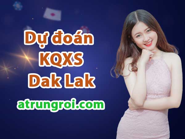 Dự đoán Soi cầu Xổ số Đắk Lắk 9/9/2025 (Thứ 3 - 09/09)