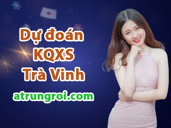 Dự đoán Soi cầu Xổ số Trà Vinh 12/9/2025 (Thứ 6 - 12/09)
