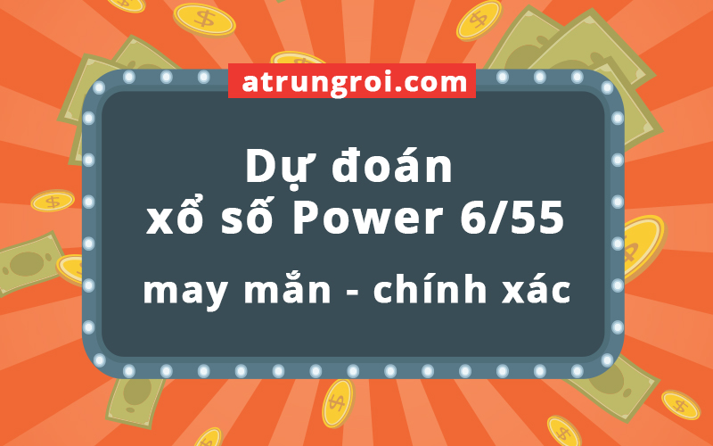 Dự đoán xổ số Power 6/55 ngày 2025-12-02 00:00:00