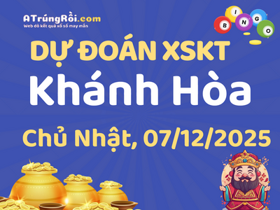 Dự đoán Soi cầu Xổ số Khánh Hòa 7/12/2025 (Chủ Nhật - 07/12)