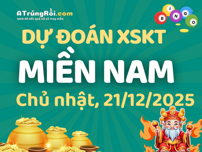 Soi cầu dự đoán xổ số Miền Nam ngày 21-12-2025