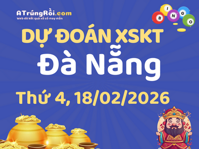 Dự đoán Soi cầu Xổ số Đà Nẵng 18/2/2026 (Thứ 4 - 18/02)
