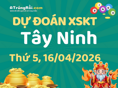 Dự đoán Soi cầu Xổ số Tây Ninh 16/4/2026 (Thứ 5 - 16/04)
