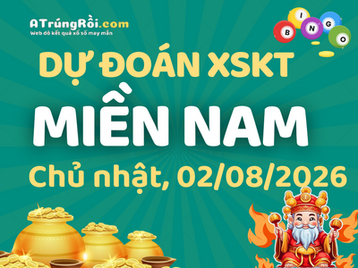 Soi cầu dự đoán xổ số Miền Nam ngày 02-08-2026