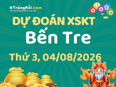 Dự đoán Soi cầu Xổ số Bến Tre 4/8/2026 (Thứ 3 - 04/08)
