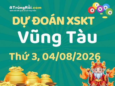 Dự đoán Soi cầu Xổ số Vũng Tàu 4/8/2026 (Thứ 3 - 04/08)