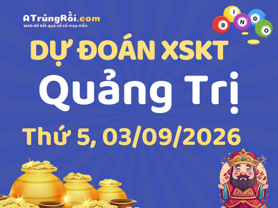 Dự đoán Soi cầu Xổ số Quảng Trị 3/9/2026 (Thứ 5 - 03/09)