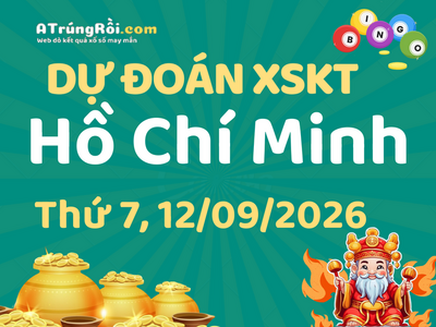 Dự đoán Soi cầu Xổ số Hồ Chí Minh 12/9/2026 (Thứ 7 - 12/09)