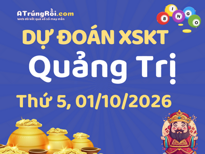 Dự đoán Soi cầu Xổ số Quảng Trị 1/10/2026 (Thứ 5 - 01/10)