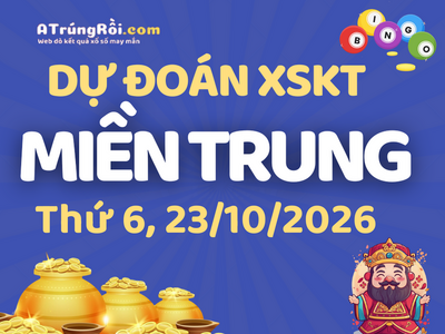 Soi cầu dự đoán xổ số Miền Trung ngày 23-10-2026